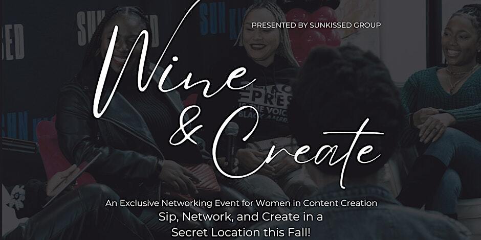 Wine & Create An Exclusive Networking Event for Women in Content Creation