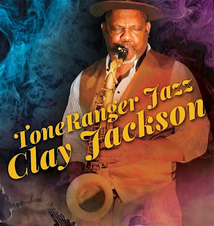 Promotional art for Tone Ranger Jazz Clay Jackson, with artist playing the saxophone wearing a stylish hat and vest and surrounded by smoke