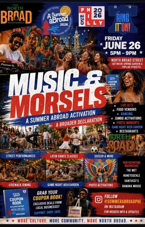 promotional image for North Broad Music & Morsels, advertising street performances, latin dance classes, soccer, food vendors, game night beer garden, and photo opportunities.