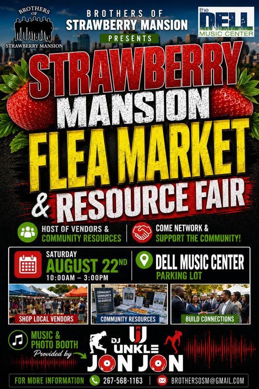 image promoting the Strawberry Mansion Flea Market & Resource Fair. featuring vendors and community resources, and music and photo booth provided by DJ Unkle Jonjon.